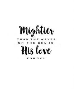 God's love is mighty